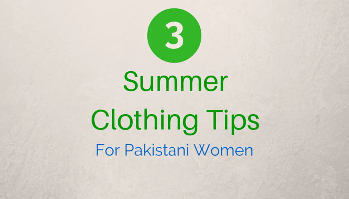 Summer Clothing Tips